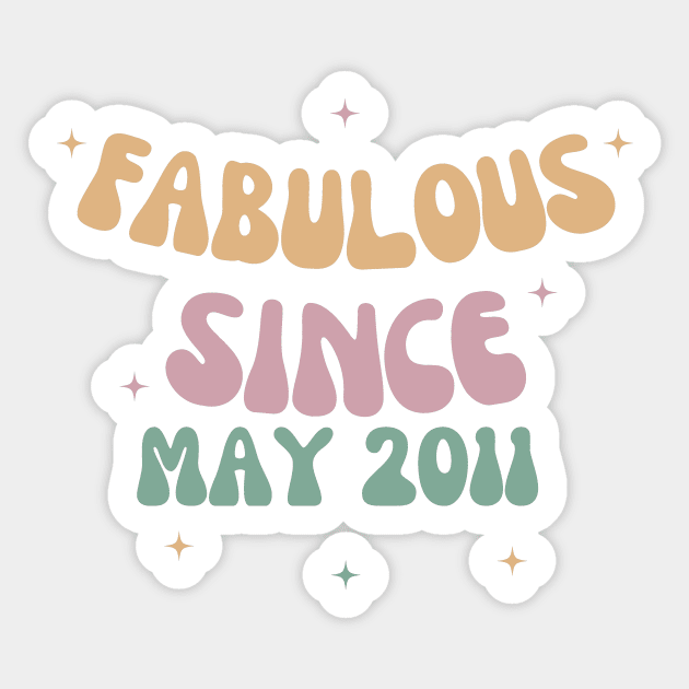 Fabulous Since May 2011 Sticker by manandi1